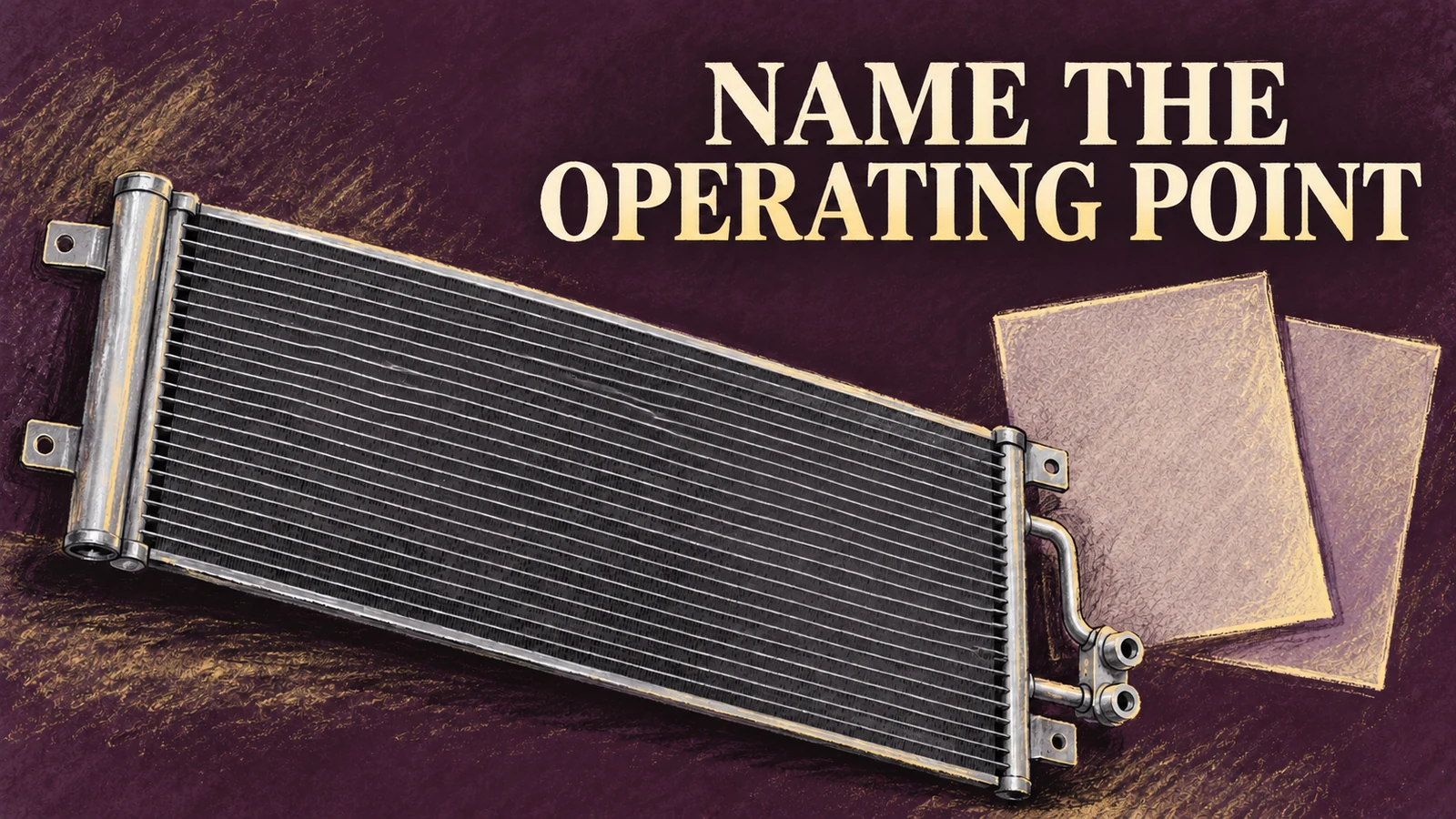 Plum and cream dry pastel depicts a generic diagonal condenser and blank report tabs beneath Name the Operating Point.