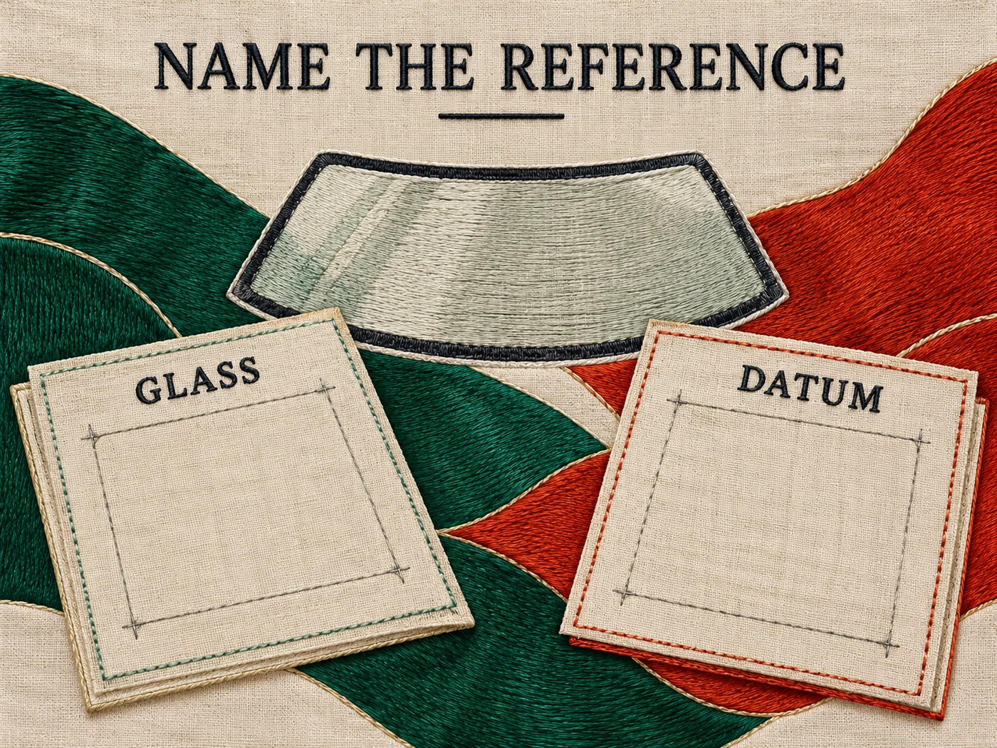 Conceptual embroidered Glass and Datum records without dimensions or coverage claims.