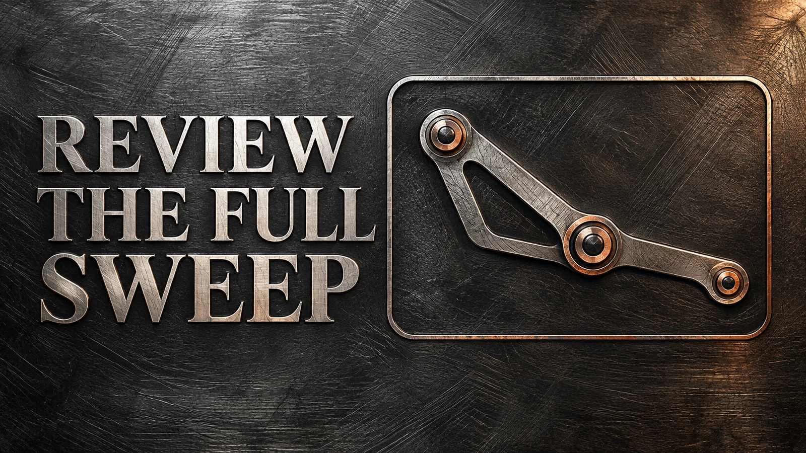 Abstract etched link silhouette and blank video-frame outline beside Review the Full Sweep on blackened steel.